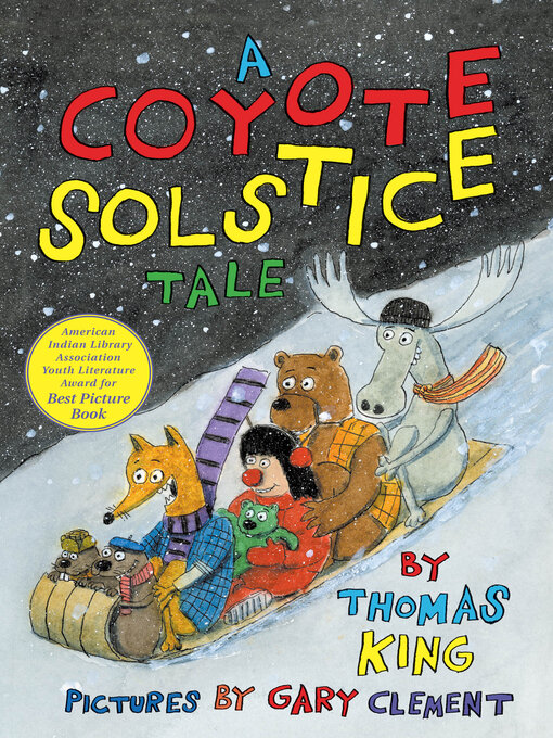 Title details for A Coyote Solstice Tale by Thomas King - Available
